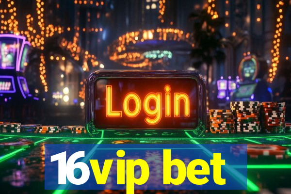 16vip bet