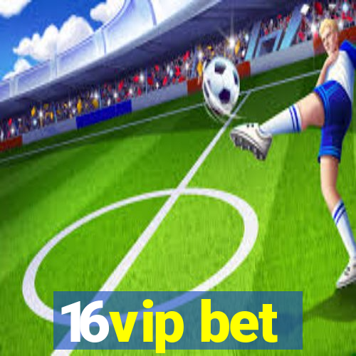 16vip bet