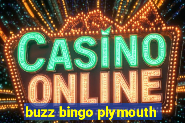 buzz bingo plymouth