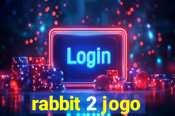 rabbit 2 jogo