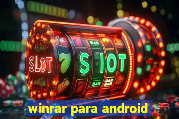 winrar para android