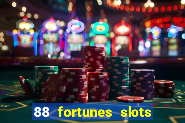 88 fortunes slots casino games