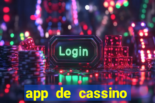 app de cassino para ganhar dinheiro