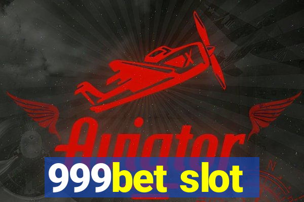 999bet slot