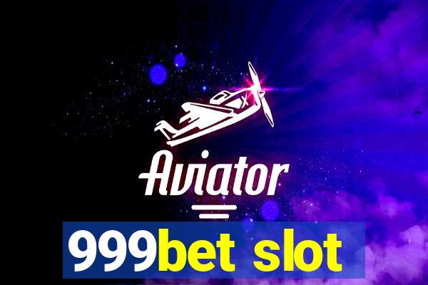 999bet slot