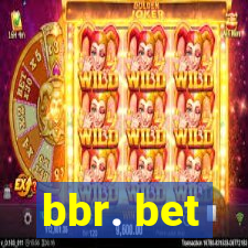 bbr. bet