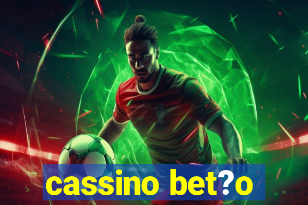 cassino bet?o