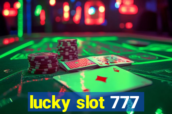 lucky slot 777