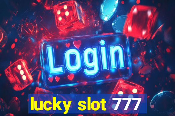 lucky slot 777