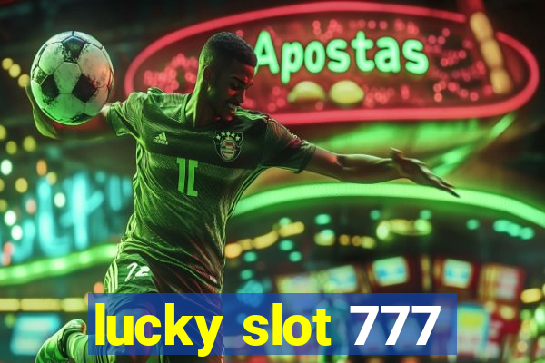 lucky slot 777