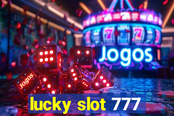 lucky slot 777