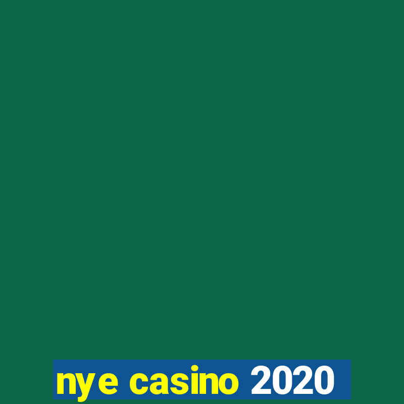 nye casino 2020