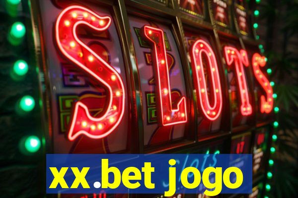 xx.bet jogo