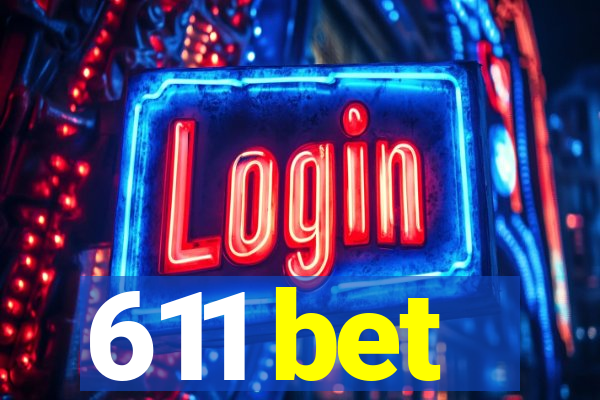 611 bet