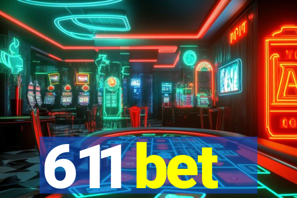 611 bet