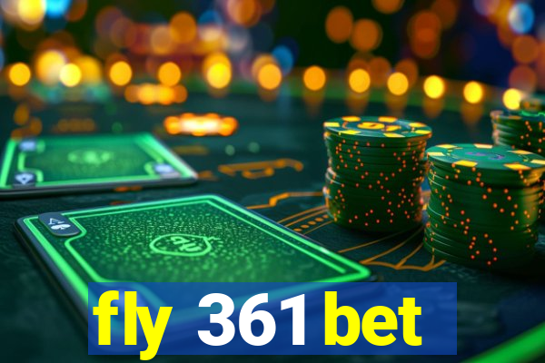 fly 361 bet