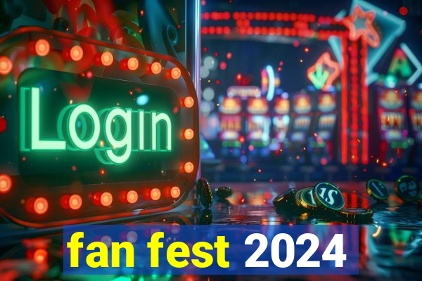 fan fest 2024