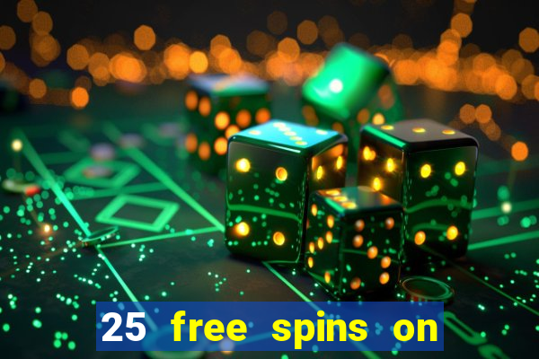 25 free spins on sign up casino