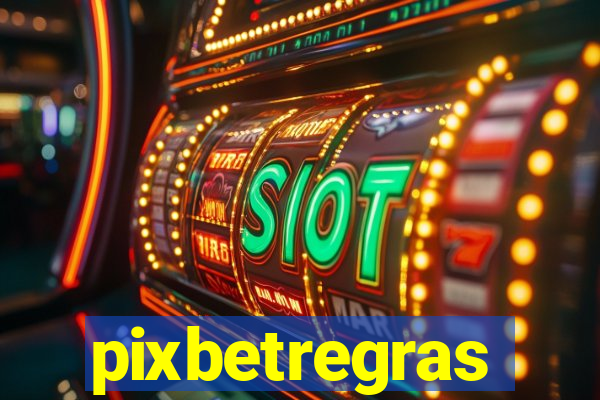 pixbetregras