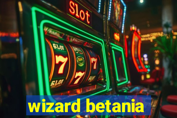 wizard betania