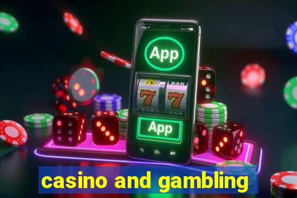 casino and gambling