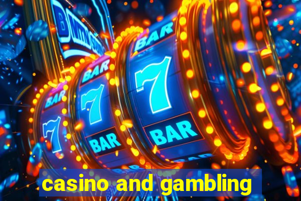 casino and gambling