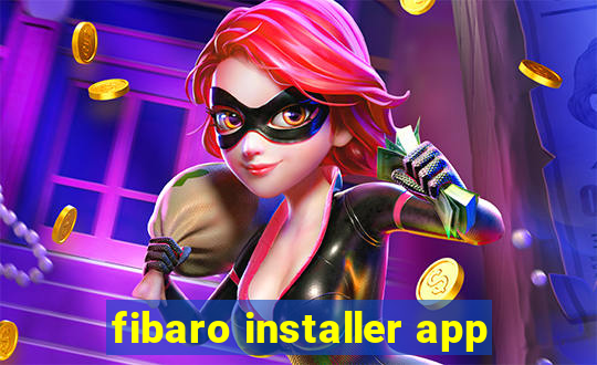 fibaro installer app