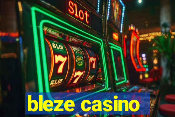 bleze casino