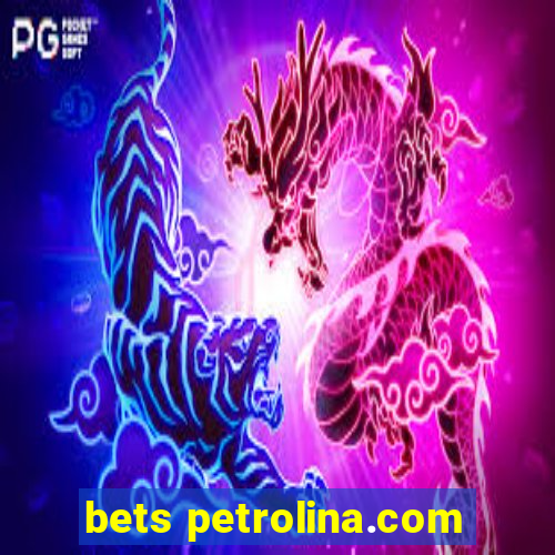 bets petrolina.com