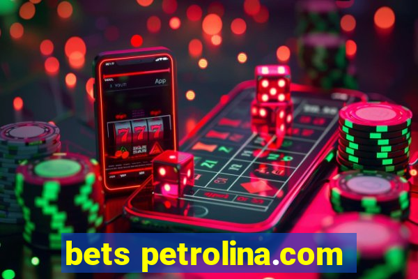 bets petrolina.com