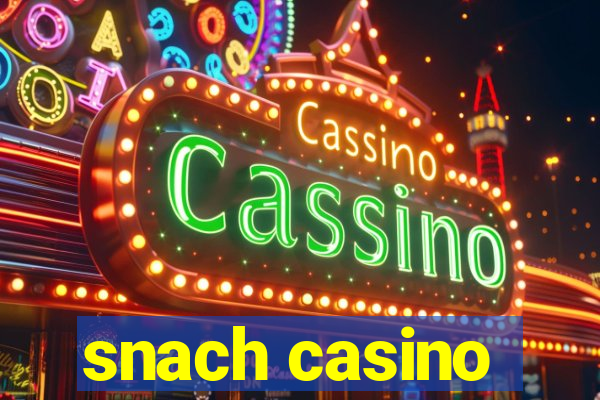 snach casino