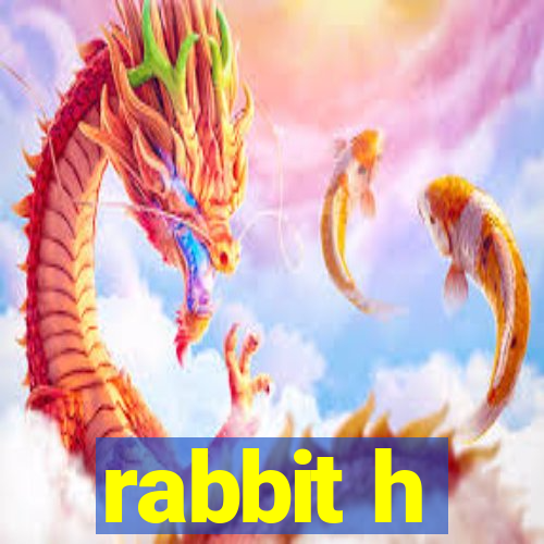 rabbit h