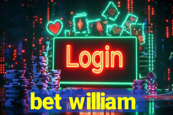 bet william