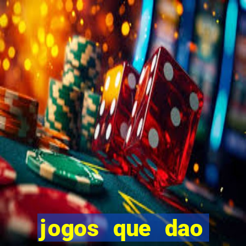 jogos que dao dinheiro ao se cadastrar