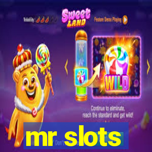 mr slots