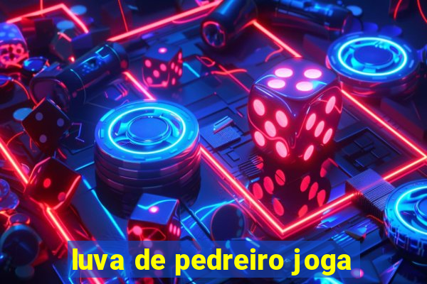 luva de pedreiro joga