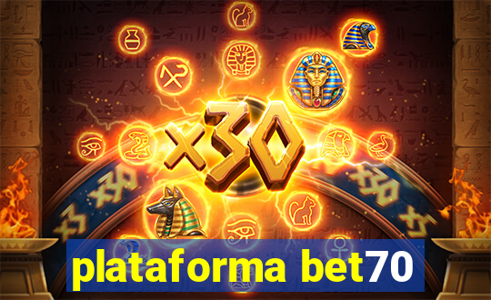 plataforma bet70