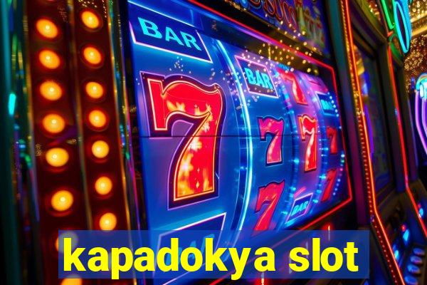 kapadokya slot