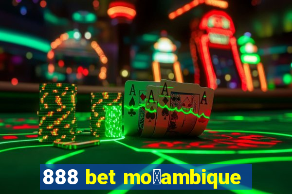 888 bet mo莽ambique