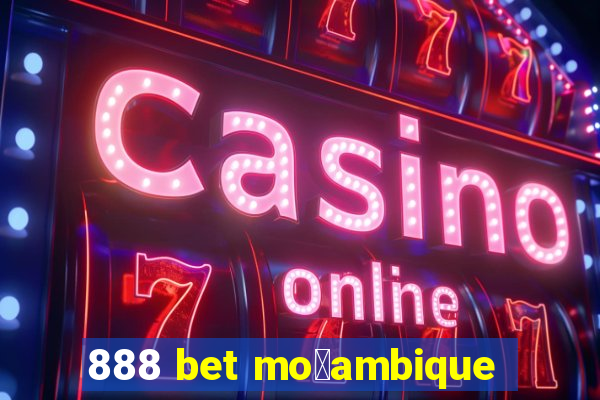 888 bet mo莽ambique