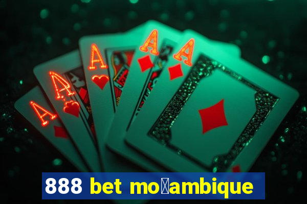 888 bet mo莽ambique