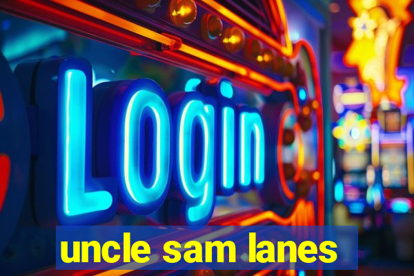 uncle sam lanes