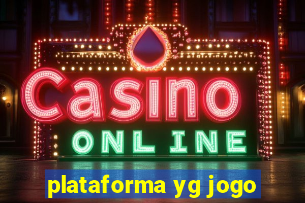 plataforma yg jogo