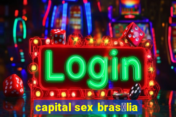 capital sex bras铆lia