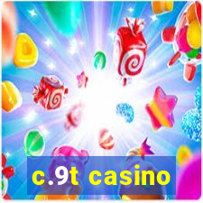 c.9t casino