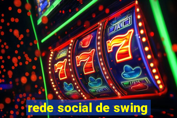 rede social de swing