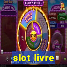 slot livre