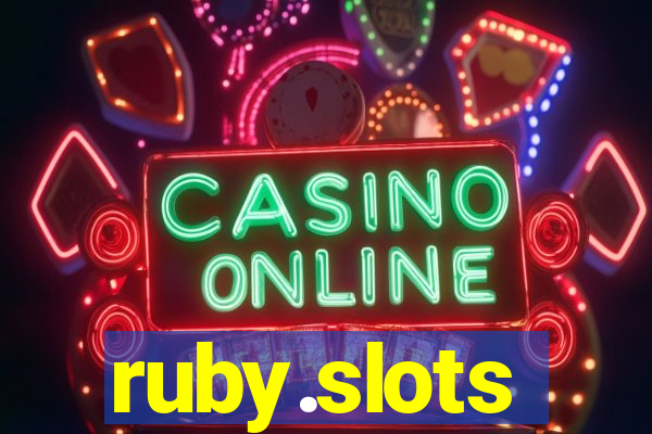 ruby.slots