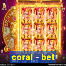 coral - bet