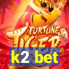 k2 bet